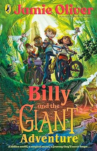 Billy and the Giant Adventure - The First Children's Book from Jamie Oliver